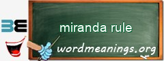 WordMeaning blackboard for miranda rule